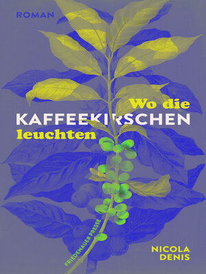 cover image of Wo die Kaffeekirschen leuchten
